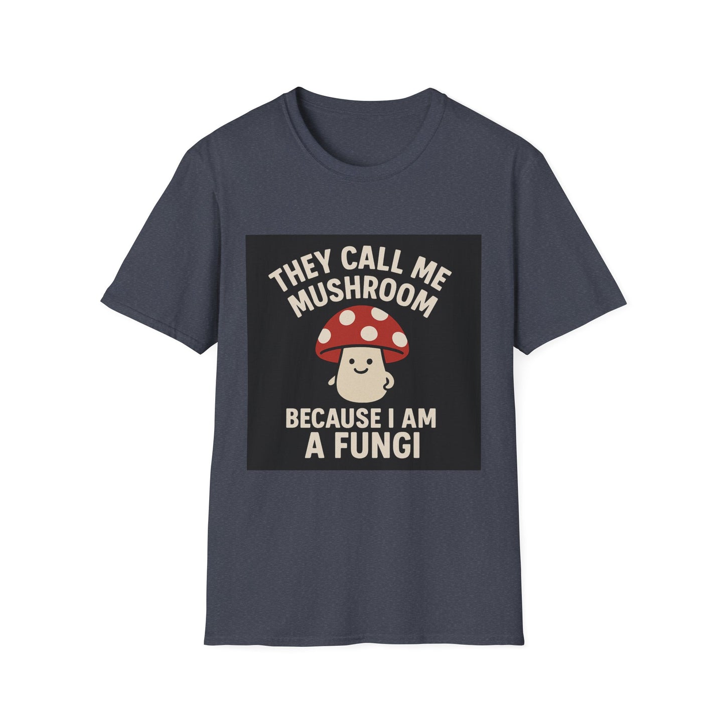 Funny Fungi T-Shirt, Unisex Softstyle Tee, Humorous Gift for Mushroom Lovers, Cute Casual Wear, Nature Lover Shirt