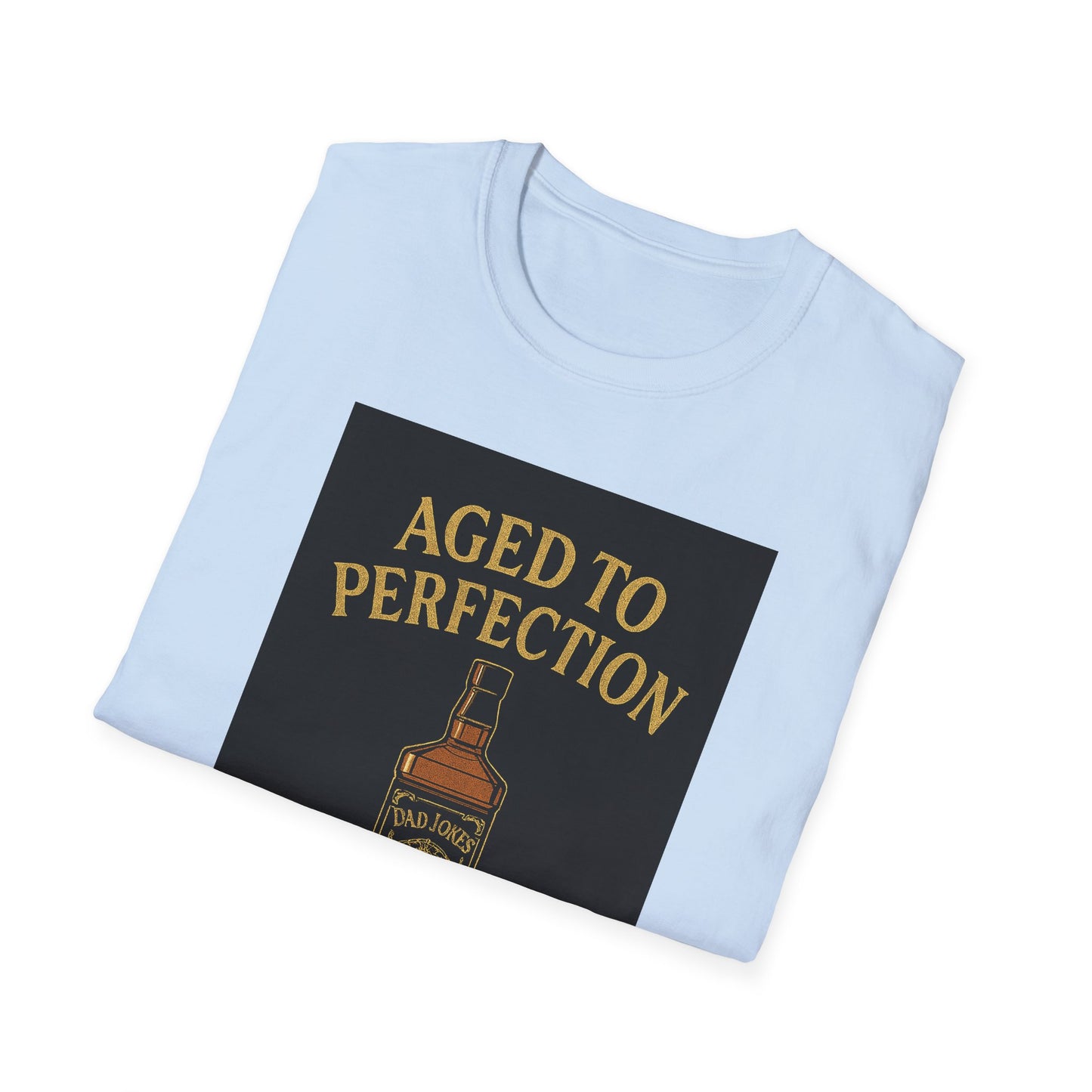 Aged to Perfection Humorous Unisex T-Shirt, Funny Gift for Birthdays, Party Tee, Casual Wear, Unique Joke Shirt
