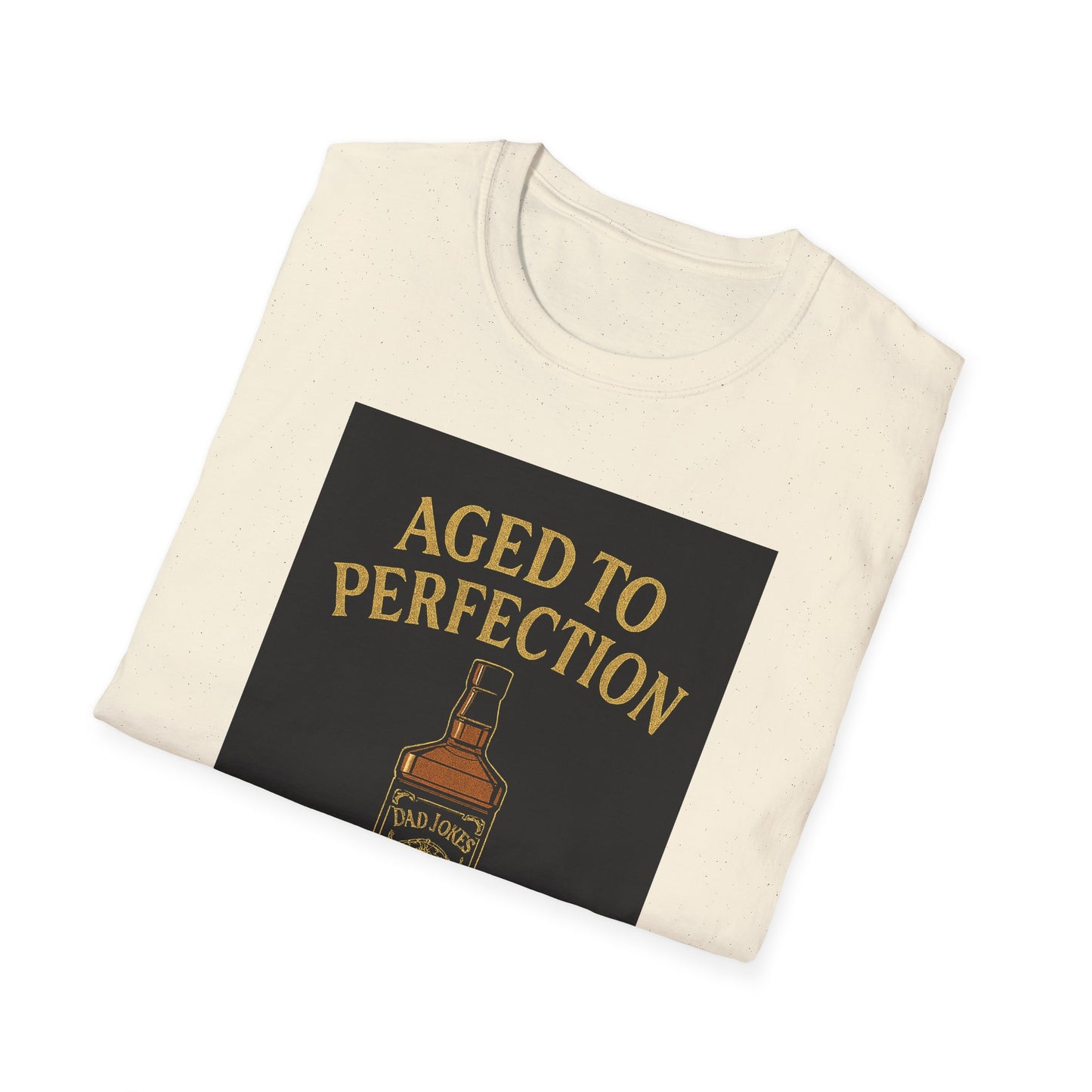 Aged to Perfection Humorous Unisex T-Shirt, Funny Gift for Birthdays, Party Tee, Casual Wear, Unique Joke Shirt
